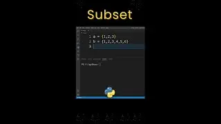 Checking a Set is Subset of Another Set or not in Python | 
