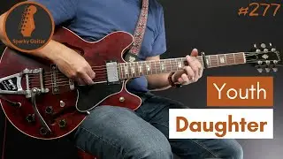 Youth - Daughter (Guitar Cover #277)