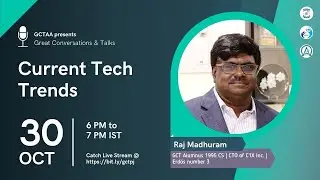 GCT Talks # 24 Current Tech Trends - A Valley Perspective - Mr.Raj Madhuram GCT 1995 CSE