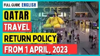 Qatar Travel and Return Policy | No longer require a negative pre-travel COVID-19 PCR test result