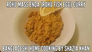 Rohu egg (mass enda)/fish egg curry