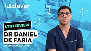 Interview Weclever Dental avec le Dr Daniel De Faria