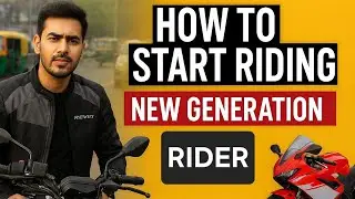 How To Start Rinding For New Generation (Gen z) Rider..