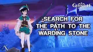 Genshin Impact - Search for the path to the warding stone