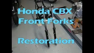 Honda CBX Full Restoration & Engine Rebuild Video Series - Part 27 Front Fork Restoration & Rebuild