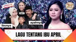 April Dibuat Menangis! Lagu Tentang Ibunya Akhirnya Dinyanyikan di Panggung DA7