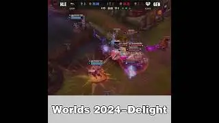 【Lol Worlds 2024】HLE vs GenG Delight's crazy Rell #leagueoflegends  #games