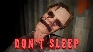 I Shouldn&rsquo;t Have Stayed AWAKE&hellip; | Don't Sleep