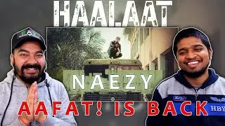 Naezy - Haalaat (prod.by Bharg) | LEGIT REACT | REACTION VIDEO.