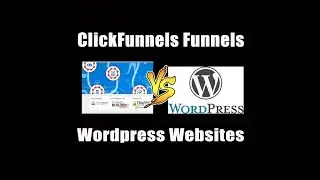 Clickfunnels vs Wordpress | My Clickfunnels Review 2017
