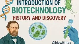 Biotechnology Intro | History and Discovery | Genetic Engineering | Brain Tip