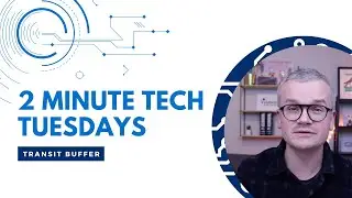 Two-Minute Tech Tuesdays - Transit Buffer