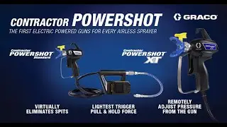 The Next Generation in Airless Spray Guns is Here: Contractor Powershot