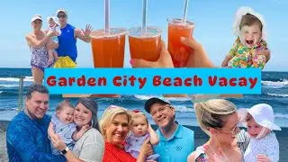 Garden City Beach Vacation 2023