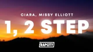 Ciara - 1, 2 Step (Lyrics) ft. Missy Elliott