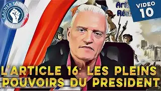 10-Article 16 ou les pleins pouvoirs du Pr&eacute;sident