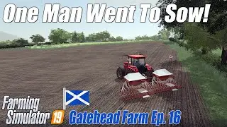 Gatehead Farm Ep.16 | Reconditioning a Mixed Use Field | Farming Simulator 19