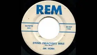 Dying Preacher's Bible - Jim Horn