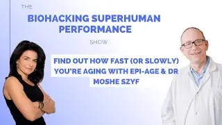 Find Out How Fast (or Slowly) You&rsquo;re Aging with Epi-Age & Dr Moshe Szyf