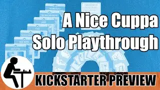 A Nice Cuppa Solo Playthrough: Kickstarter Preview