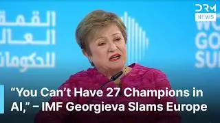 “Europe’s 27 Countries Are Blocking Progress and Growth,” IMF Georgieva Slams EU Leadership | AC1B