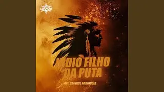 &Iacute;ndio Filho da Puta