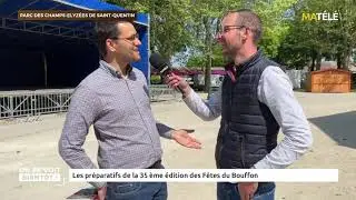 Les préparatifs de la 35ème édition des Fêtes du Bouffon - 25/05/2023