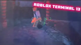 (Roblox Terminal 13) Horror Game