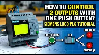 How to Control 2 Outputs with One Push Button? - Siemens LOGO PLC