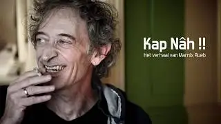 Kap Nah !! Het verhaal van Marnix Rueb PROMO