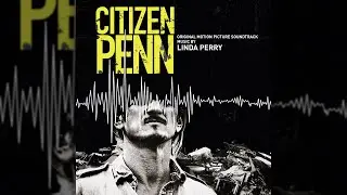 Linda Perry - Progress and Hope - Citizen Penn (Original Motion Picture Soundtrack)