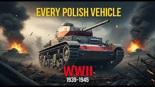 Every Polish Vehicle Used in WWII