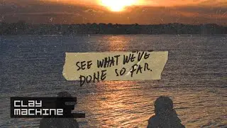 Clay Machine - See What We've Done So Far (Audio)