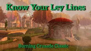 Know Your Ley Lines--TBC Classic Quest