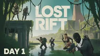 TAKING OVER THE WORLD (LOST RIFT) DAY 1