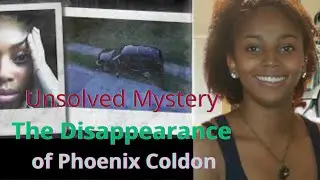 unsolved mystery-the disappearance of phoenix coldon