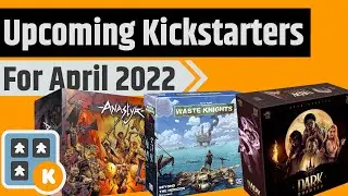 Upcoming Kickstarter & Gamefound Board Games for April 2022