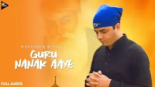 Guru Nanak Aaye | Davinder Binda Celebrating 550 Years Of Guru Nanak Dev Ji | Shabad Gurbani