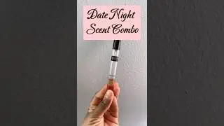 Date Night Scent Combo #fragrance #smellgoodfeelgood #sexyscent #scents