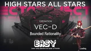 【Arknights】Vector Breakthrough #1 VEC-D Easy Guide