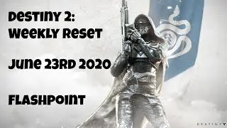 Destiny 2: Weekly Reset - Flashpoint: Mercury - June 23rd 2020 - No Commentary (Windows 10)