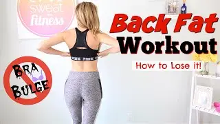 Back Fat Workout | Get Rid of Bra Bulge