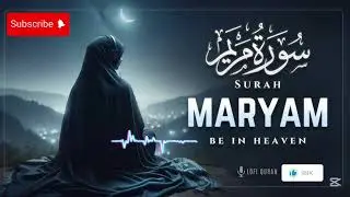 Surah Maryam for pregnancy tilawat e Quran recitation for relaxing sleeping #surahmaryam #quran #yt 
