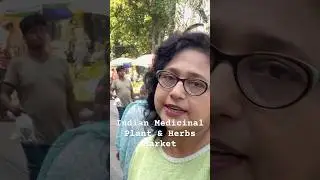 Indian Medicinal Plants Market #shots #kolkatahistory #market