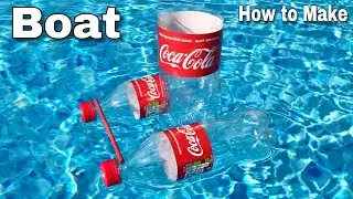 HOW TO MAKE THE SIMPLEST BOAT OUT OF COCA-COLA BOTTLES