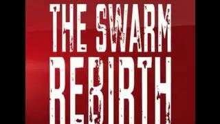 The Swarm Rebirth Official Trailer