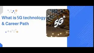 5G Technology 5G Career Path 5G Technology Jobs
