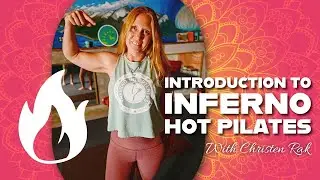 Introduction to Inferno Hot Pilates