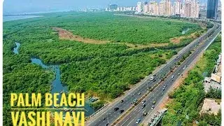 Tour de Palm Beach Road  Vashi Navi Mumbai