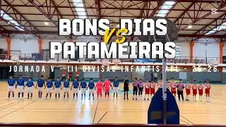 Bons Dias vs Patameiras - Jornada V - III Divisão Infantis AFL - 25-26